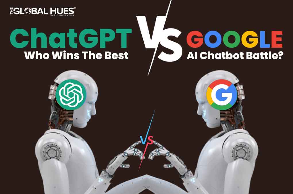 ChatGPT Vs Google Bard Who Wins The Best AI Chatbot Battle