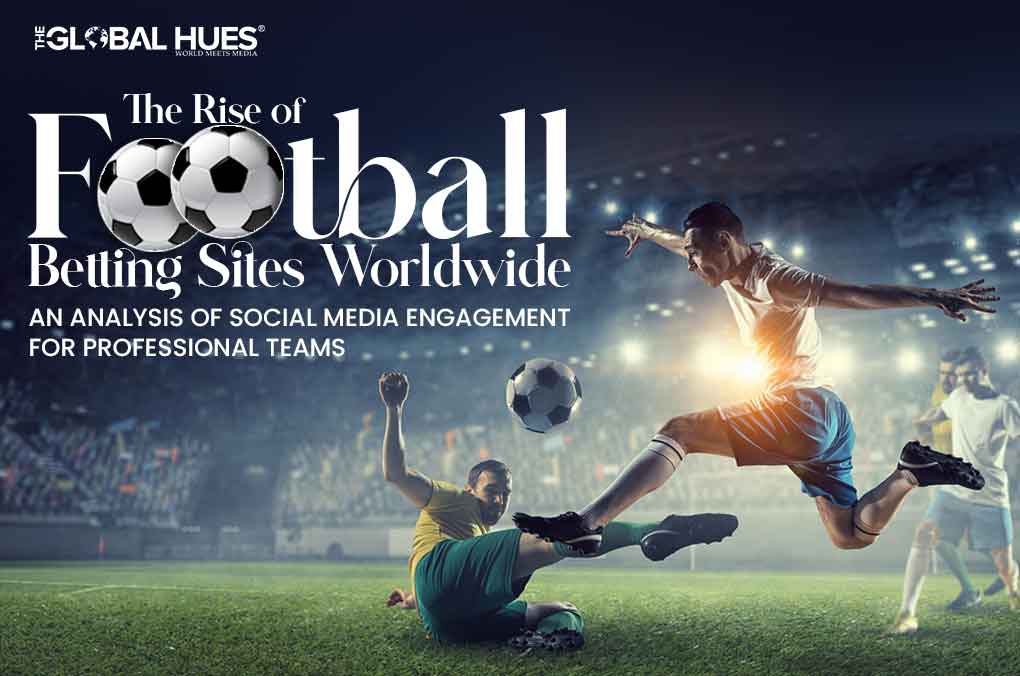 The Rise of Football Betting Sites Worldwide
