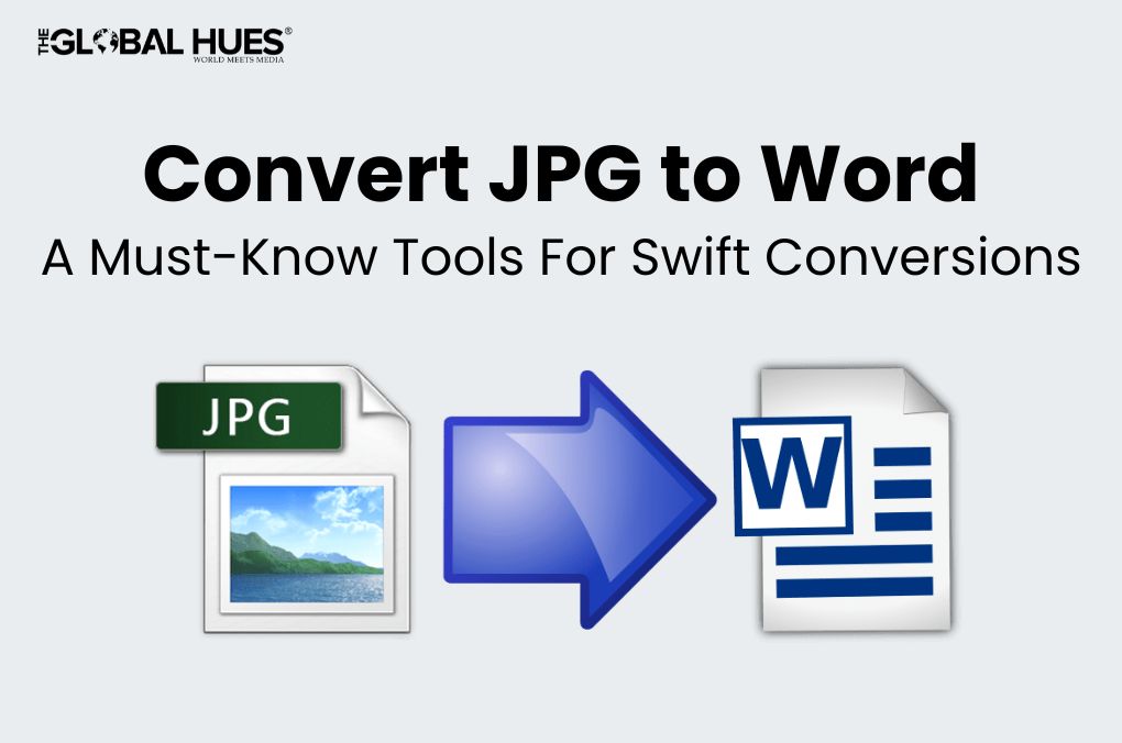 Convert JPG to Word A Must-Know Tools For Swift Conversions