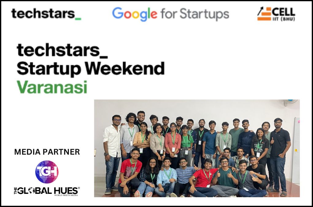From Ideas to Impact: E-Cell IIT BHU's Successful Techstars Startup Weekend Varanasi