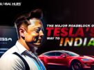 The Major Roadblock On Tesla’s Way To India