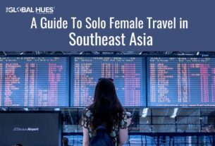 A Guide To Solo Female Travel in Southeast Asia