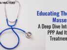 Educating The Masses A Deep Dive Into PPP And Its Treatment