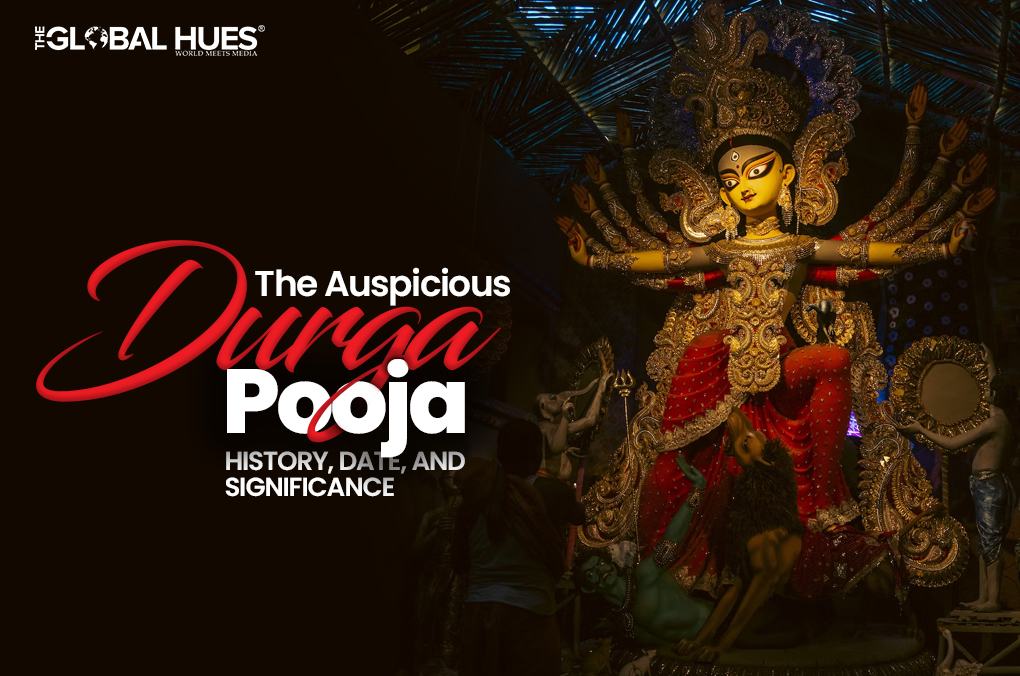 The Auspicious Durga Pooja History, Date, and Significance