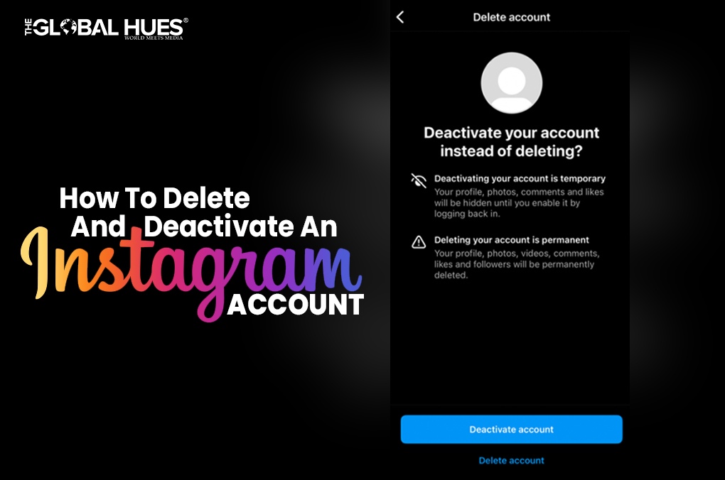 How To Delete And Deactivate An Instagram Account