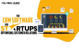 Ten CRM Software For Startups Optimising Customer Relations