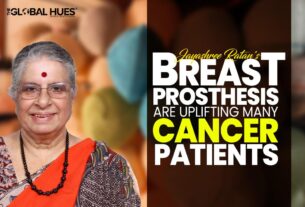 Breast Prosthesis by Saaisha India Are Uplifting Many Cancer Patients