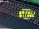Screenshots On A Laptop Top Hacks