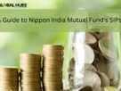 A Guide to Nippon India Mutual Fund's SIPs