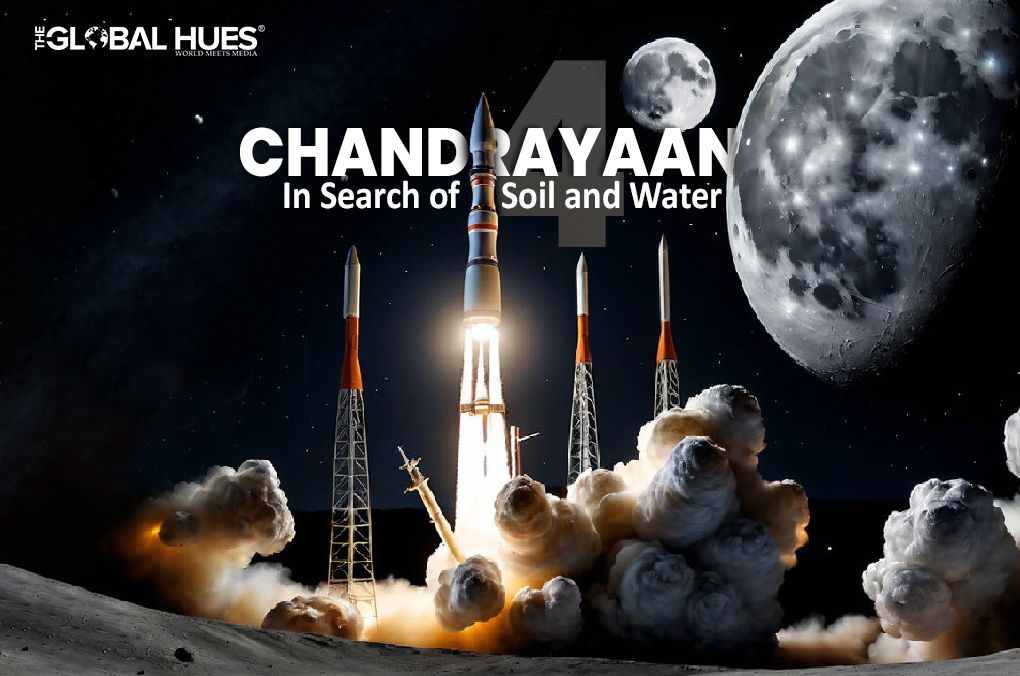 Chandrayaan 4 In Search of Soil and Water