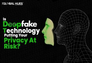 Is Deepfake Technology Putting Your Privacy At Ris