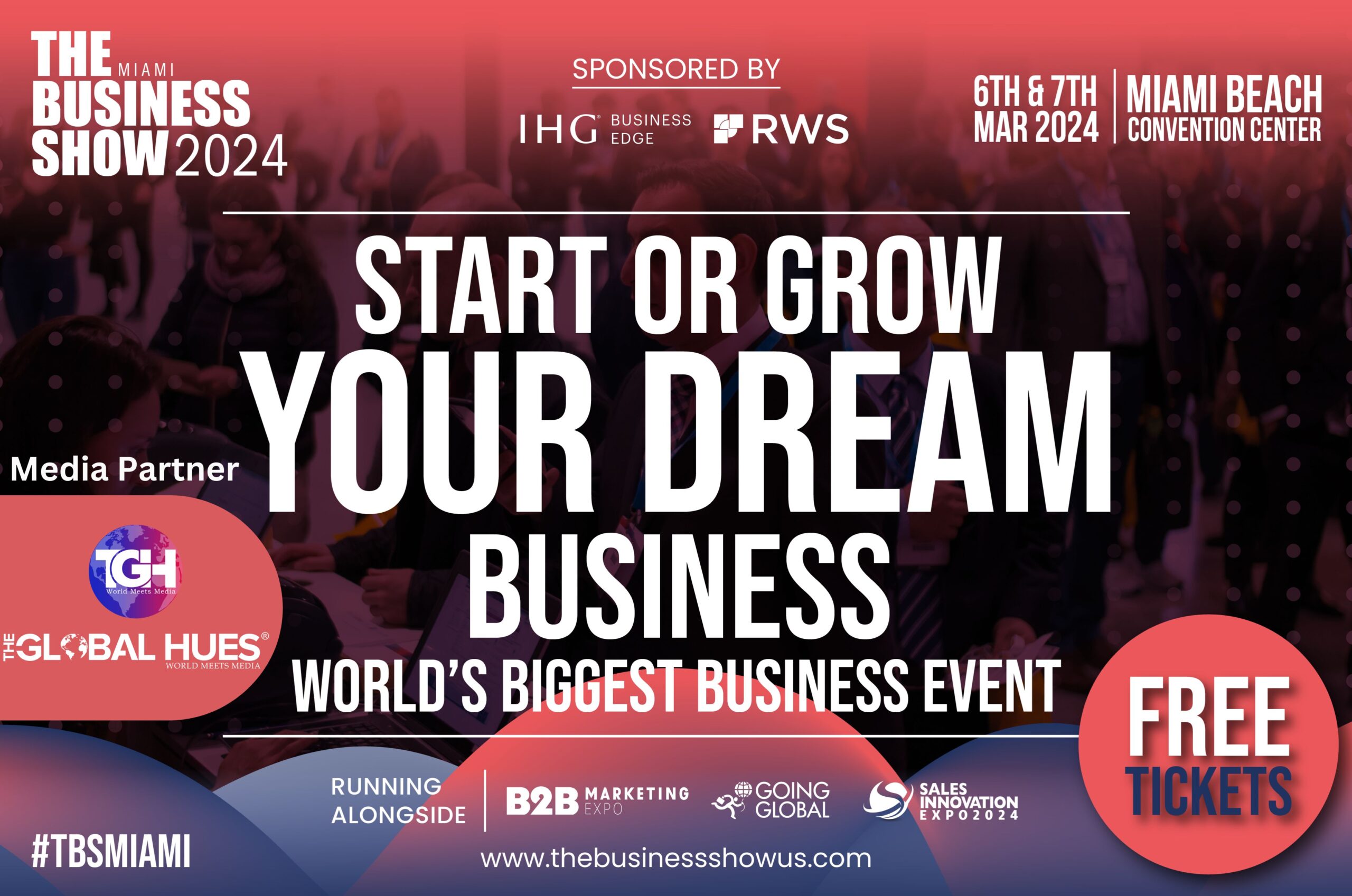The Business Show US 2024 World’s Largest Business Show is Back