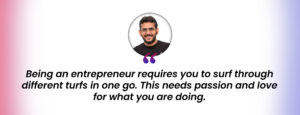 Aman Gupta on entrepreneurship
