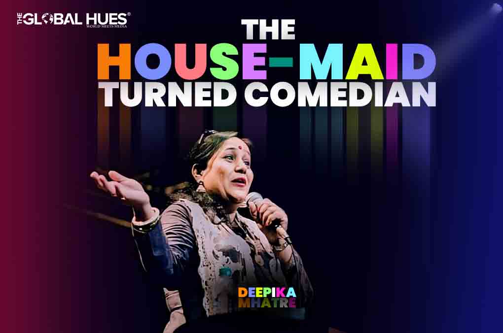 Deepika Mhatre The House-Maid Turned Comedian