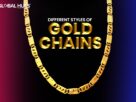Different Styles of Gold Chains