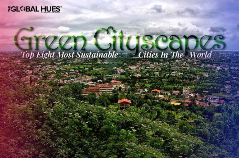 Top Eight Sustainable Cities In The World