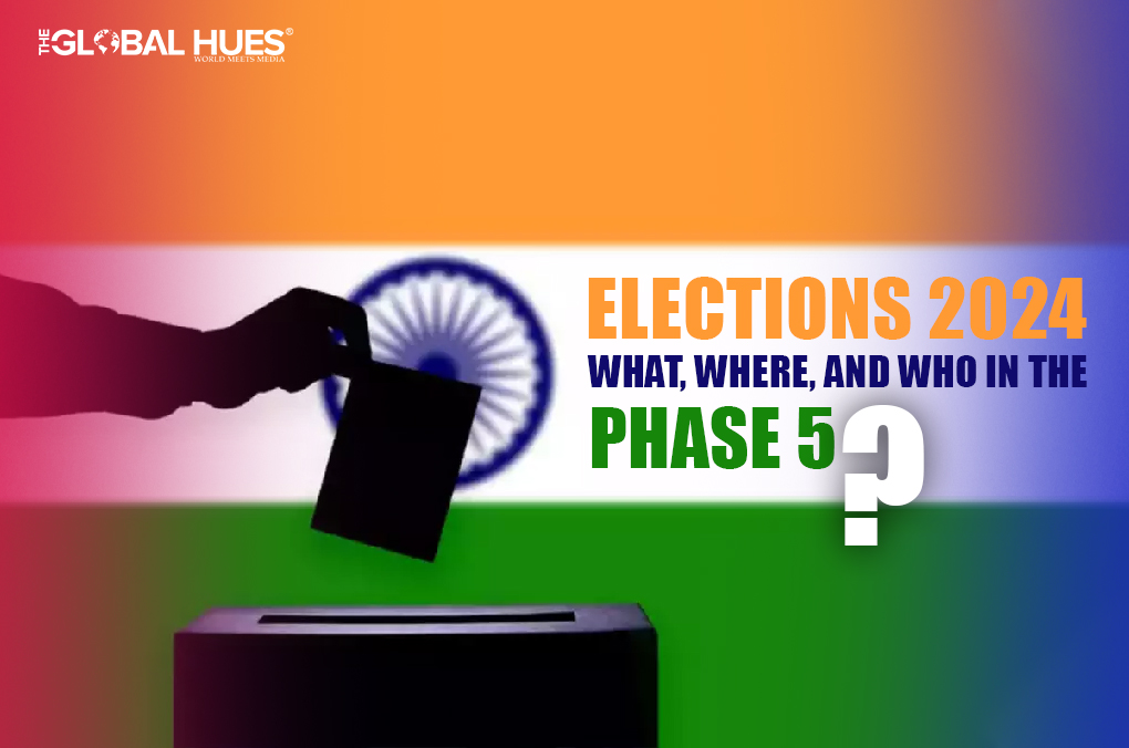 Elections 2024 What, Where, and Who in the Phase 5