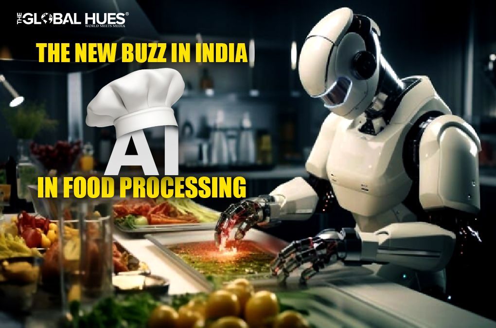 The New Buzz In India AI in Food Processing