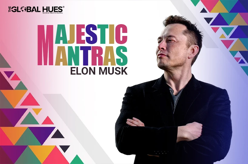 Majestic Mantras By Elon Musk
