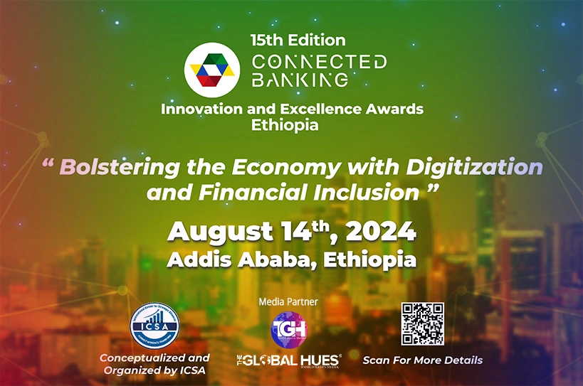 15th Edition Connected Banking Summit – Innovation and Excellence Awards 2024; Ethiopia