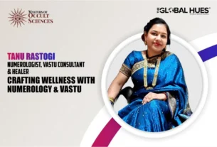 TANU-RASTOGI | The Global Hues Magazine