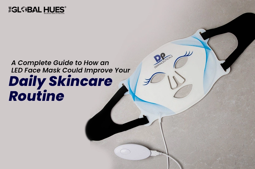 A Complete Guide to How an LED Face Mask Could Improve Your Daily Skincare Routine