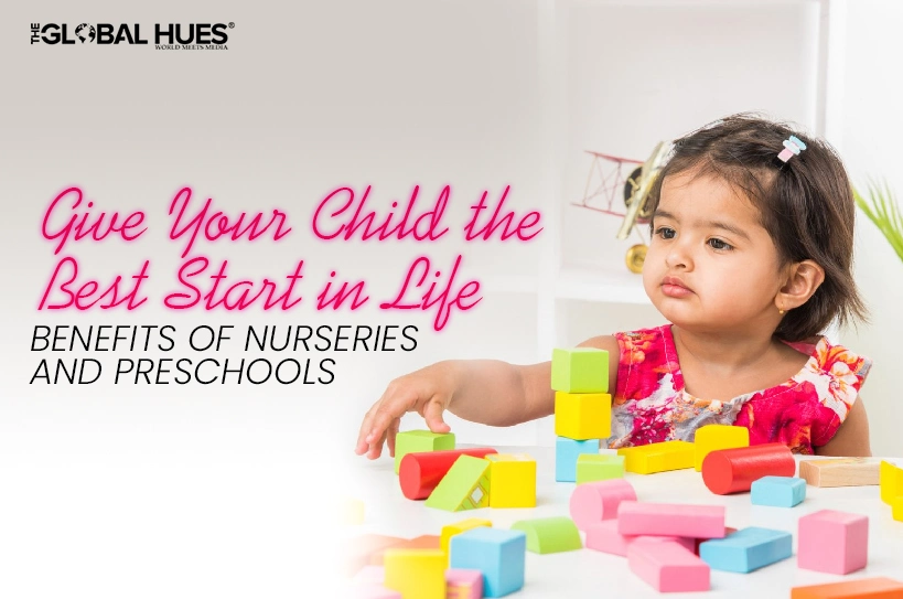 Give-Your-Child-the-Best-Start-in-Life-Benefits-of-Nurseries-and-Preschools