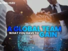 A-Global-Team-What-You-Have-to-Gain