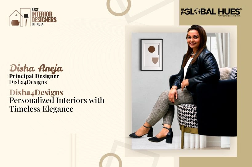 Disha4Design Featured in The Global Hues Magazine October 2024 Edition