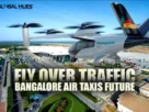 Fly-Over-Traffic-Bangalore-Air-Taxis-Future