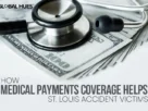 How Medical Payments Coverage Helps St. Louis Accident Victims