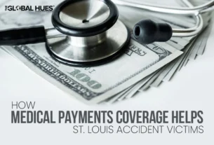 How Medical Payments Coverage Helps St. Louis Accident Victims