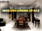 How-to-Style-Dining-Chairs-and-Crockery-Units-for-a-Modern-Dining-Space