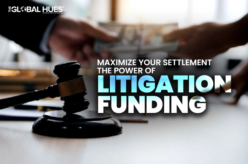 Maximize-Your-Settlement-The-Power-of-Litigation-Funding