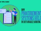 Procurement-Systems-Help-in-Sustainable-Sourcing