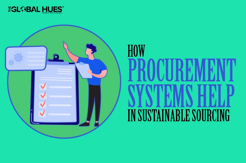 Procurement-Systems-Help-in-Sustainable-Sourcing