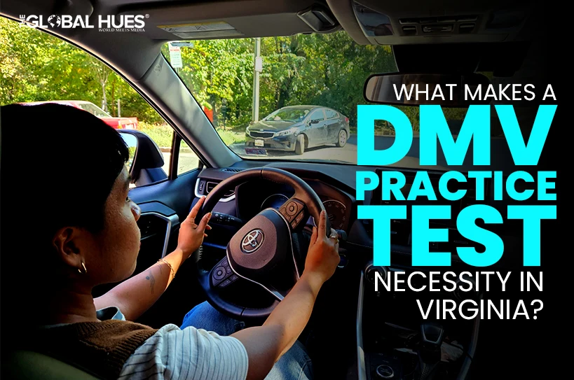 What Makes a DMV Practice Test a Necessity in Virginia