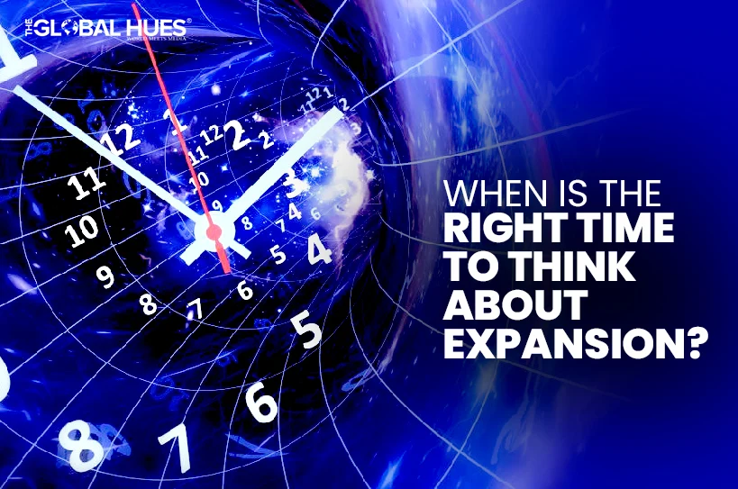 When-Is-the-Right-Time-to-Think-About-Expansion