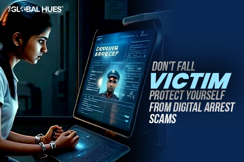 Dont-Fall-Victim-Protect-Yourself-from-Digital-Arrest-Scams