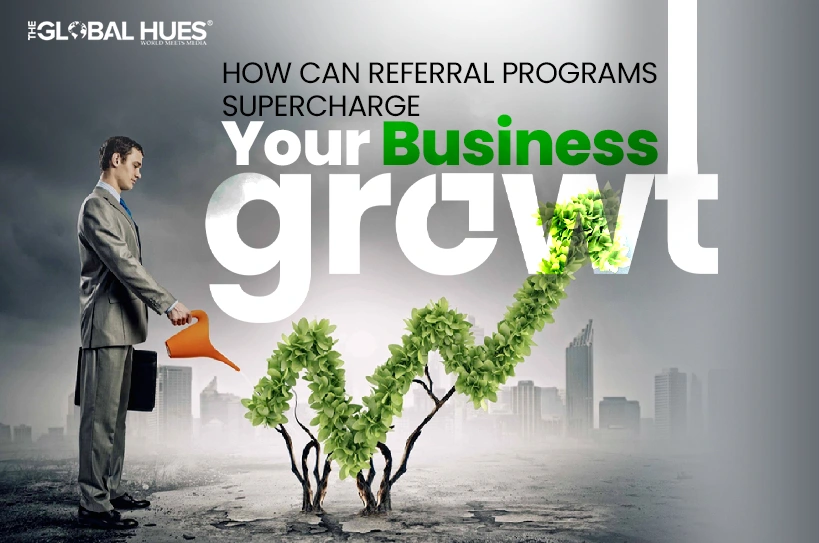 How-Can-Referral-Programs-Supercharge-Your-Business-Growth