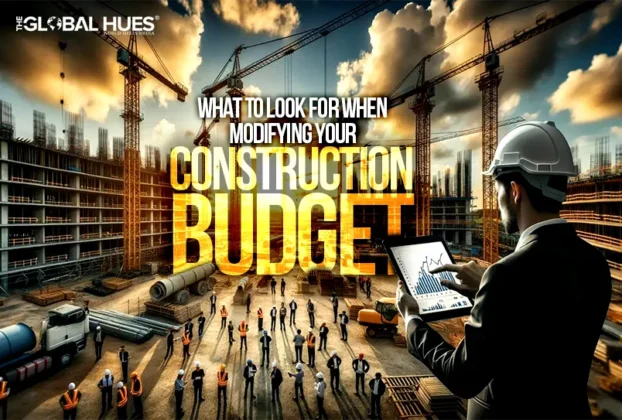 What-to-Look-for-When-Modifying-Your-Construction-Budget