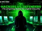 Hackers vs. defenders