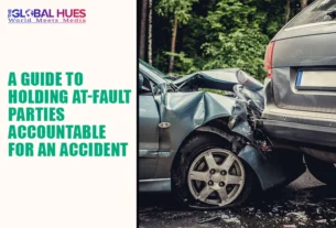 The-Global-Hues-A-Guide-to-Holding-At-fault-Parties-Accountable-for-an-Accident
