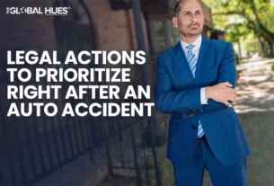 The-Global-Hues-Legal-Actions-to-Prioritize-Right-After-an-Auto-Accident