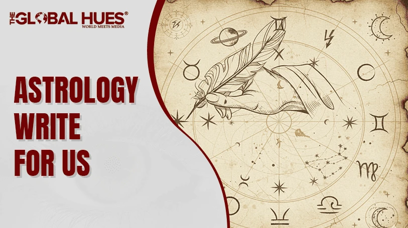 Astrology Write For us