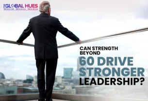 The-Global-Hues-Can-Strength-Beyond-60-Drive-Stronger-Leadership