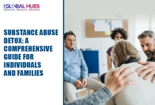 The-Global-Hues-Substance-Abuse-Detox-A-Comprehensive-Guide-for-Individuals-and-Families