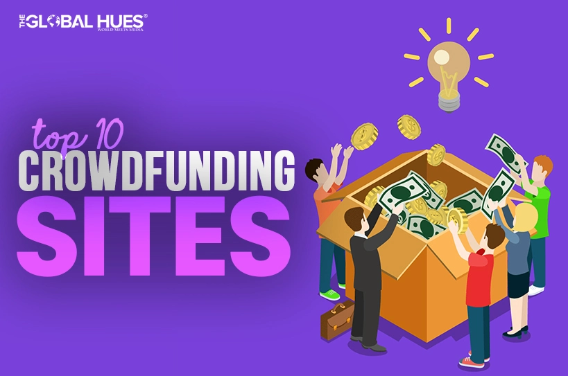 The-Global-Hues-Top-10-Crowdfunding-Sites