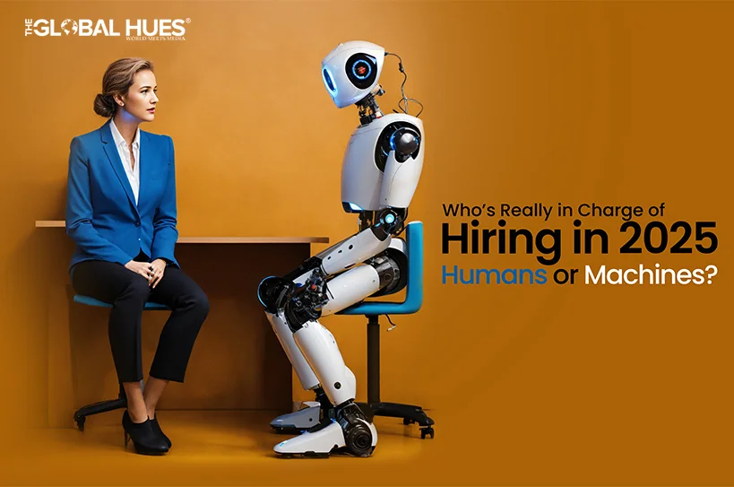 The-Global-Hues-Whos-Really-in-Charge-of-Hiring-in-2025