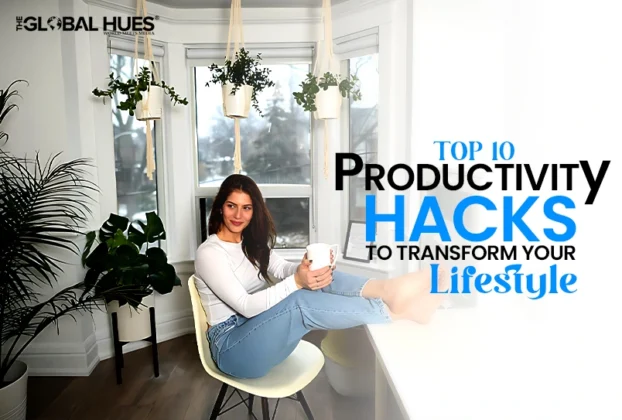 Top 10 Productivity Hacks to Transform Your Lifestyle